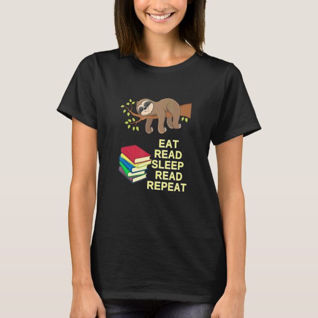 T-shirt Eat Read Sleep Read Repeat Sloth Reading Program (Devant)