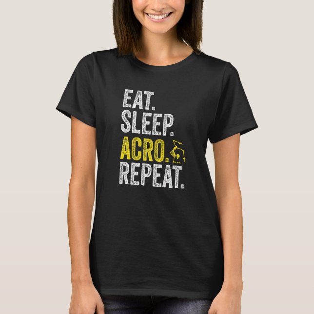 T-shirt Eat Sleep Acro Repeat Acrobat Gymnastics Funny Ske (Devant)