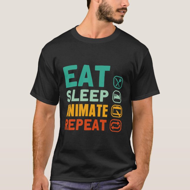 T-shirt Eat Sleep Animation Répéter Animation Designer Art (Devant)