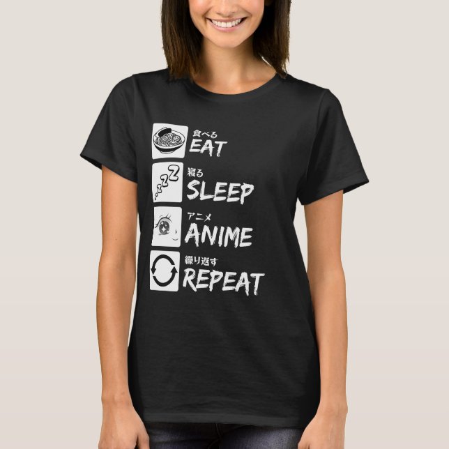 T-SHIRT EAT SLEEP ANIME REPEAT (Devant)