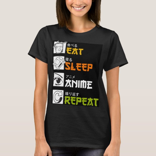 T-shirt Eat Sleep Anime Repeat Venin Idea Cosplayer (Devant)