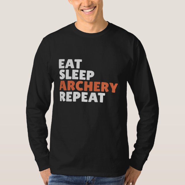 T-shirt Eat Sleep Archery Répéter T- (Devant)