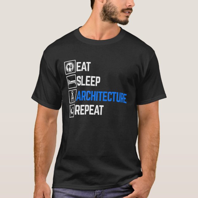 T-shirt Eat Sleep Architecture Repea Architect Diplômé (Devant)