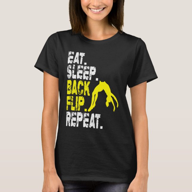 T-shirt Eat Sleep Back Flip Repeat Acrobat Gymnastics (Devant)