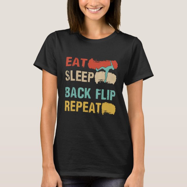 T-shirt Eat Sleep Back Flip Repeat  Backflip parkour Class (Devant)