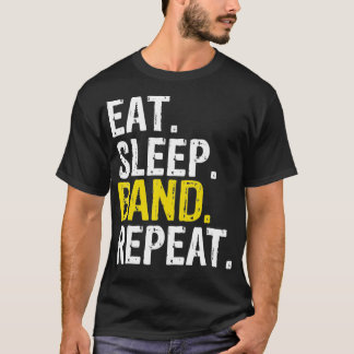 T-shirt Eat Sleep Band Répéter Musique Instruments Cadeau