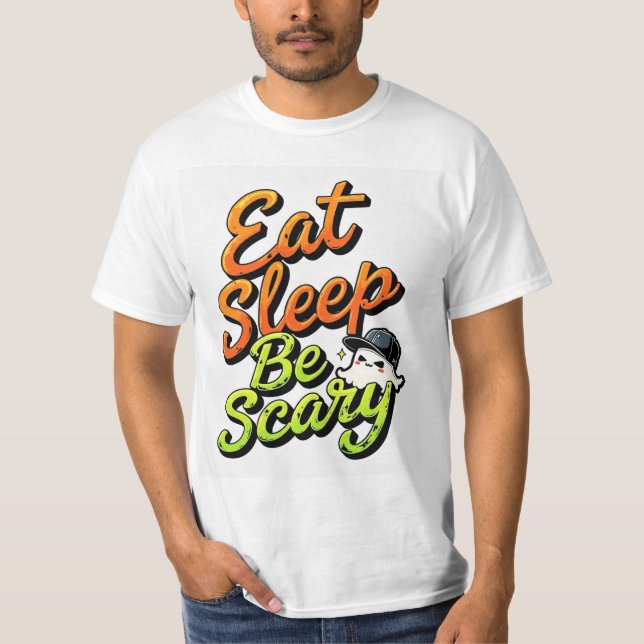 T-shirt Eat Sleep Be Scary T-Shirt, Cute Ghost Halloween T (Devant)