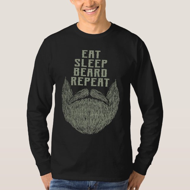 T-shirt Eat Sleep Beard Repeat Sarcastic Beard  Sarcasm (Devant)