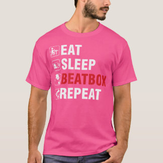 T-shirt Eat Sleep Beatbox Ghetto Hiphop Beatboxer Rap Arti