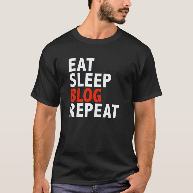 T-shirt Eat Sleep Blog Repeat  Best Blogger Writer (Devant)