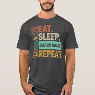 T-shirt Eat Sleep Board Games Repeat 