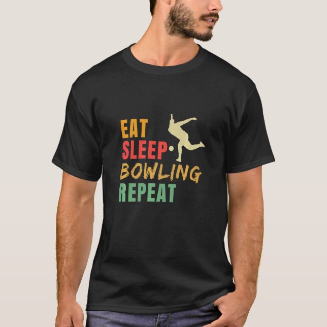 T-shirt Eat Sleep Bowling Repeat Bowling Bowling Player Bo (Devant)