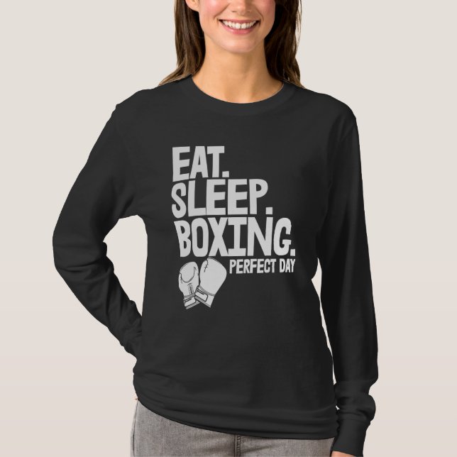 T-shirt Eat Sleep Boxing Perfect Day   Women Boxing Sports (Devant)