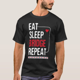 T-shirt Eat Sleep Bridge Répéter - Cardplay Bridge Player