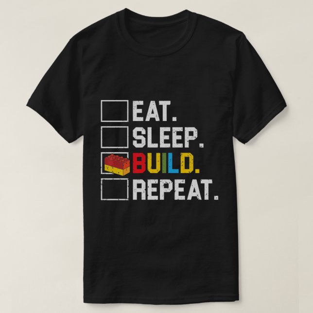 T-shirt Eat Sleep Build Répéter Master Builder Bricks Bloc (Design devant)