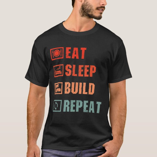 T-shirt Eat Sleep Build répétition Master Builder Funny Bu (Devant)