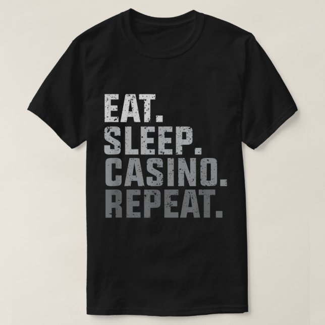 T-shirt Eat Sleep Casino Repeat  (Design devant)