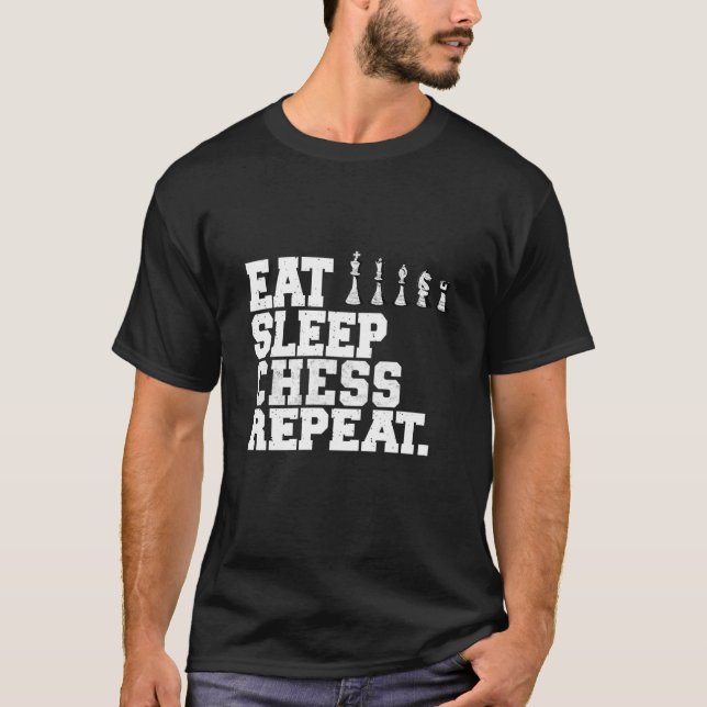 T-shirt Eat Sleep Chess Répéter Joueur d'échecs (Devant)
