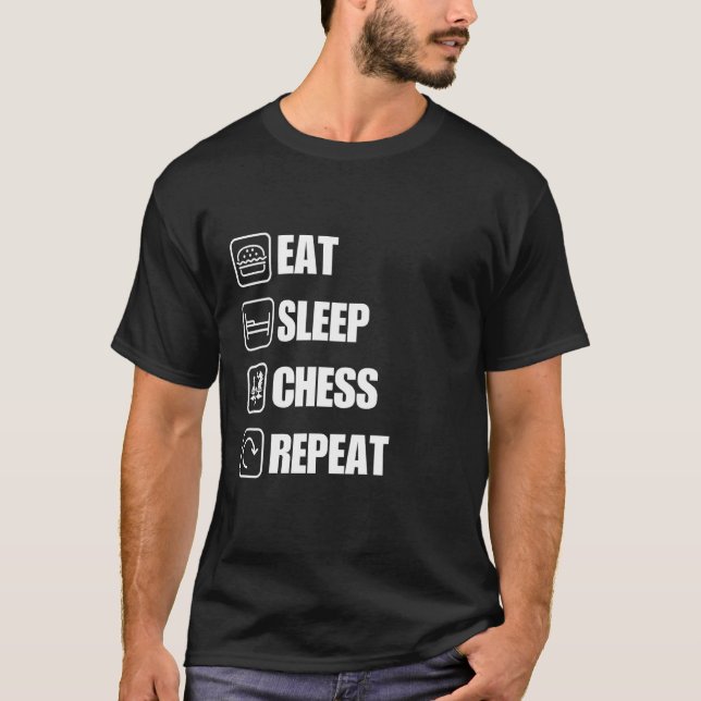 T-shirt Eat Sleep Chess Répéter une citation drôle (Devant)