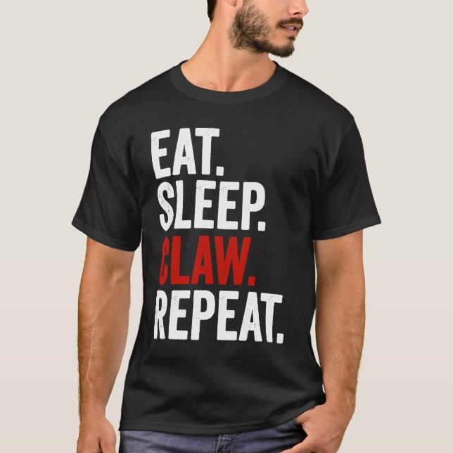 T-shirt Eat Sleep Claw Repeat Ain't No Laws Hard Seltzer (Devant)