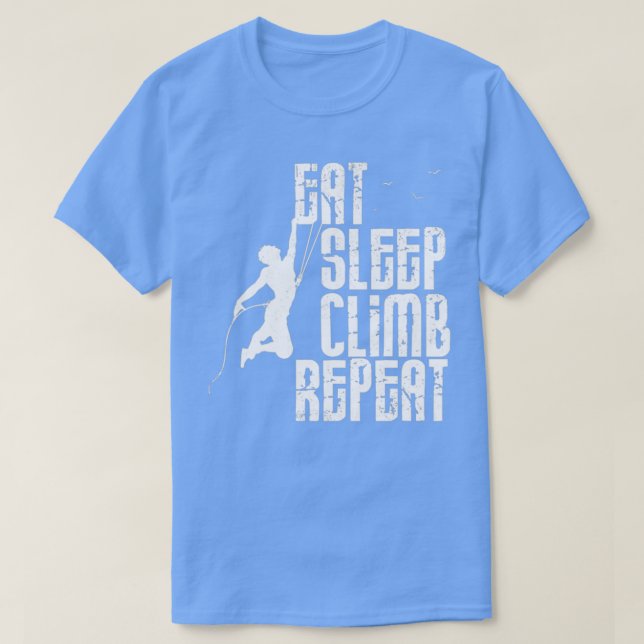 T-shirt Eat Sleep Climat Répéter Drôle cadeau pour grimpeu (Design devant)