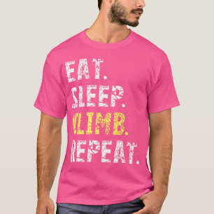 T-shirt Eat Sleep Climb Répéter l'Escalade Rock
