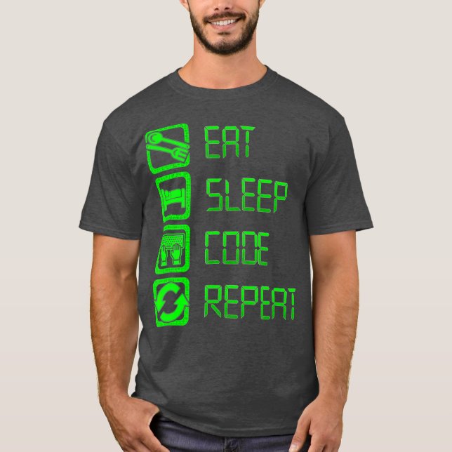 T-shirt Eat Sleep Code Programmation et codage répétés (Devant)