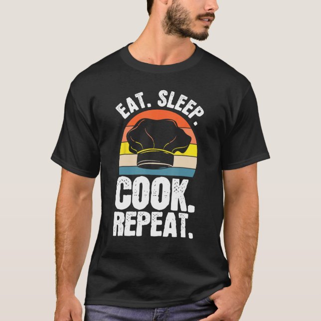 T-shirt Eat Sleep Cook Expert Chef Cooking Lover Culinary  (Devant)