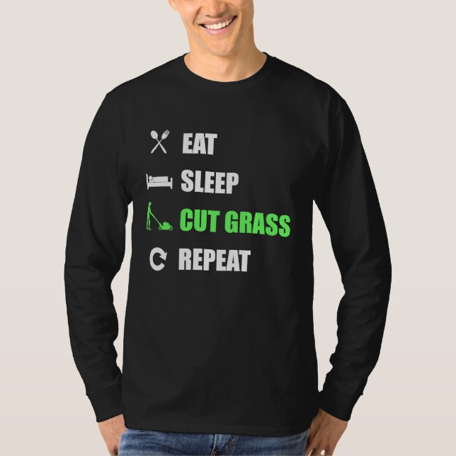 T-shirt Eat Sleep Cut Grass Repeat  Landscaper (Devant)