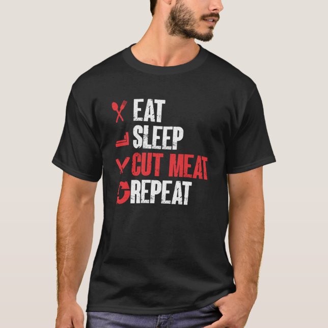 T-shirt Eat Sleep Cut Meat Repeat Butcher  1 (Devant)