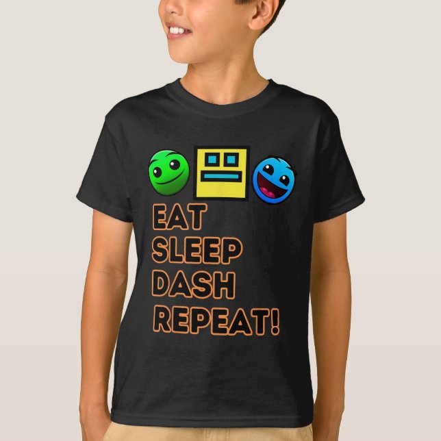T-shirt Eat Sleep Dash Répéter Video Game Géométrie Vidéo  (Devant)