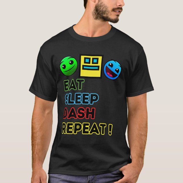 T-shirt Eat Sleep Dash Répéter Video Game Géométrie Vidéo  (Devant)