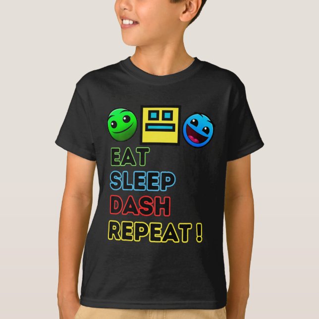 T-shirt Eat Sleep Dash Répéter Video Game Géométrie Vidéo  (Devant)
