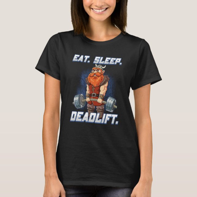 T-shirt Eat Sleep Deadlift Gym Bodybuilding (Devant)