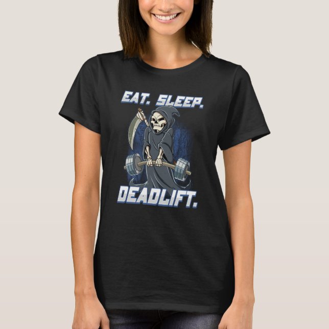 T-shirt Eat Sleep Deadlift Gym Bodybuilding  7 (Devant)