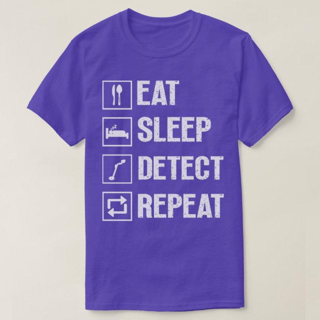 T-shirt Eat Sleep Détection Répéter Métal Détection Drôle  (Design devant)