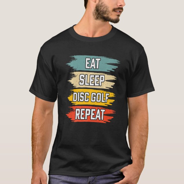 T-shirt Eat Sleep Disk Golf Répéter (Devant)