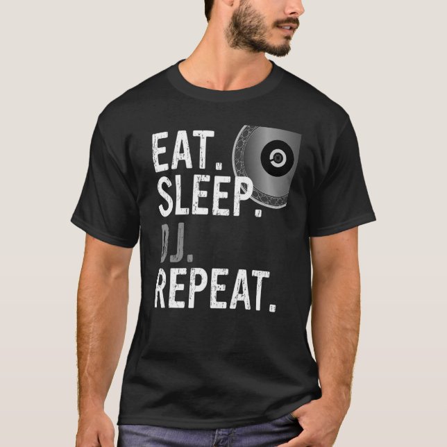 T-shirt Eat Sleep DJ Repeat - DJ Design (Devant)