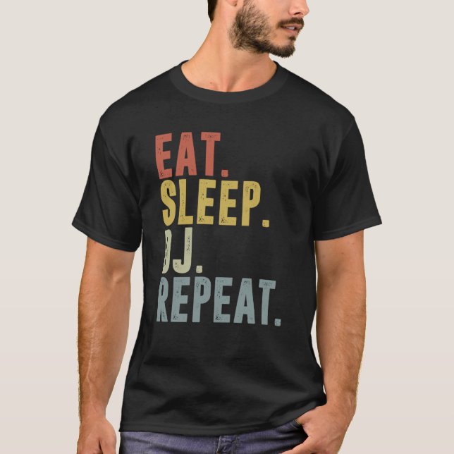 T-shirt Eat Sleep DJ Repeat   For DJ Disk Jockey (Devant)