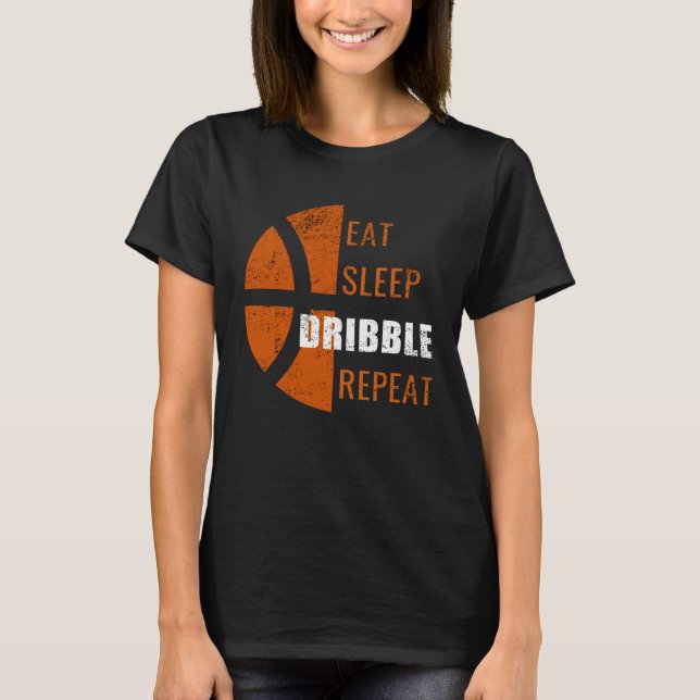 T-shirt Eat Sleep Dribble Repeat  Basketball Men Women Kid (Devant)