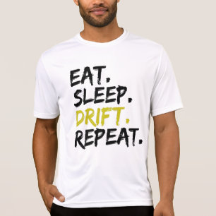 T-shirt Eat Sleep Drift