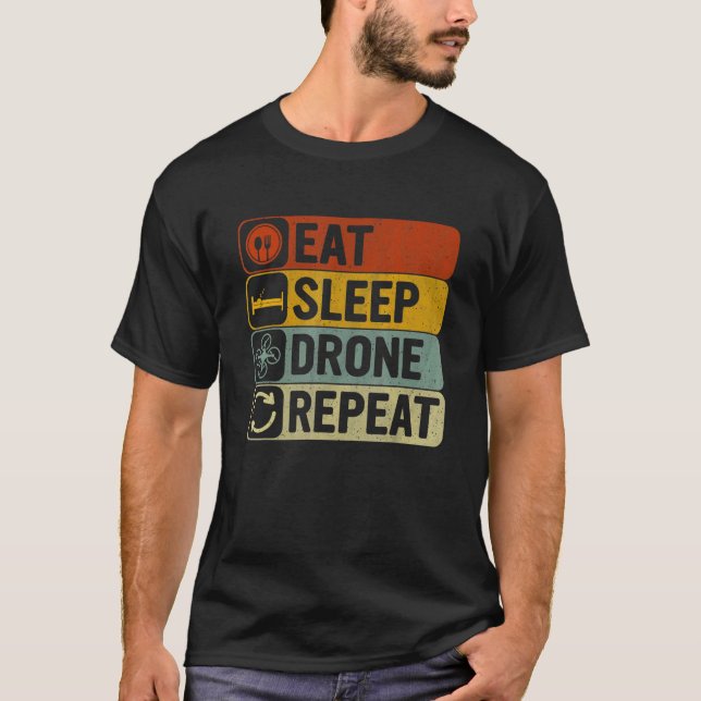 T-shirt Eat Sleep Drone Repeat Retro 60s 70s Cool Drone (Devant)