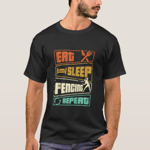 T-shirt Eat Sleep Fencing Répéter Sword Saber Epee Fencer