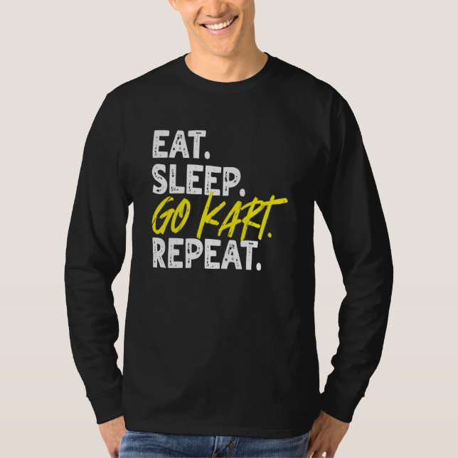 T-shirt Eat Sleep Go Kart Repeat Go Kart Racing  1 (Devant)