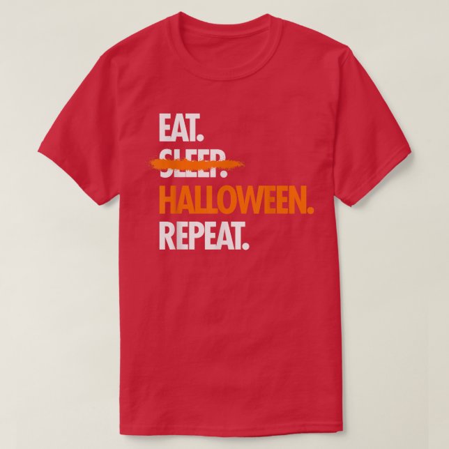 T-shirt Eat Sleep Halloween Repeat Funny  (Design devant)