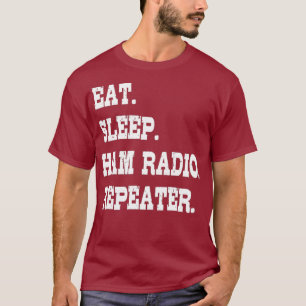 T-shirt Eat Sleep Ham Radio Répétition Ham Radio