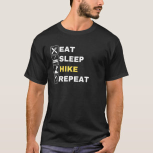 T-shirt Eat Sleep Hike Repeat Hiking Hiker Camping Ou