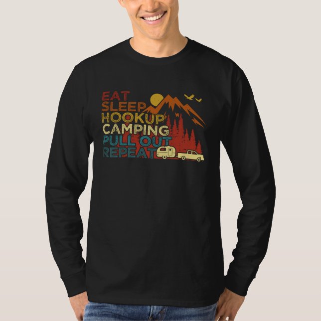 T-shirt Eat Sleep Hookup Camping Pull Out Repeat  RV Campe (Devant)