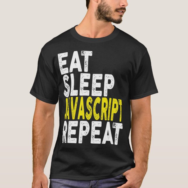 T-shirt Eat Sleep Javascript    RepeatCoder Programmer Tee (Devant)