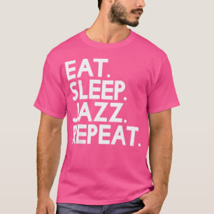 T-shirt Eat Sleep Jazz Repeat - musique